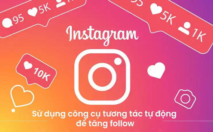 dùng công cụ tăng follow instagram tự động