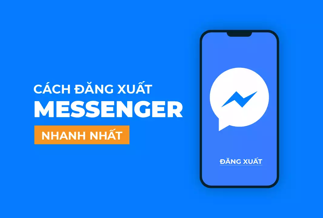 Cách đăng xuất messenger dễ dàng và chi tiết nhất 2021